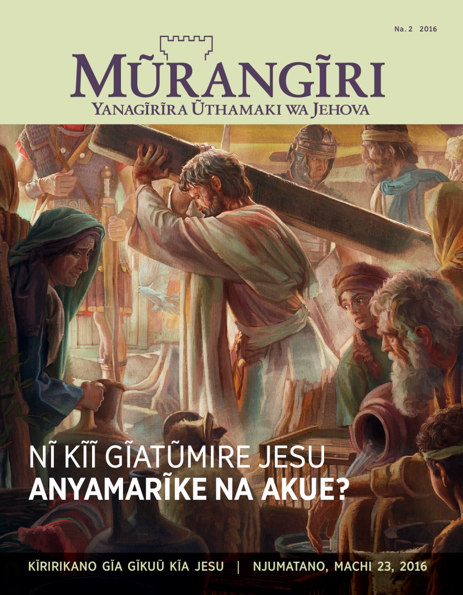Ngathĩti ya Mũrangĩri, Na. 2 2016 | Jesu Aakuire Nĩkĩ?