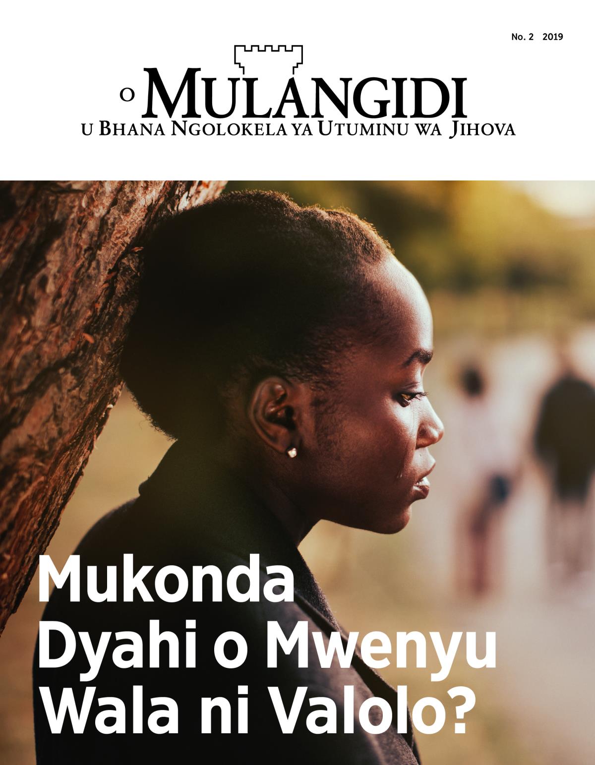O Mulangidi wa 2, 2019| Mukonda Dyahi o Mwenyu Wala ni Valolo?