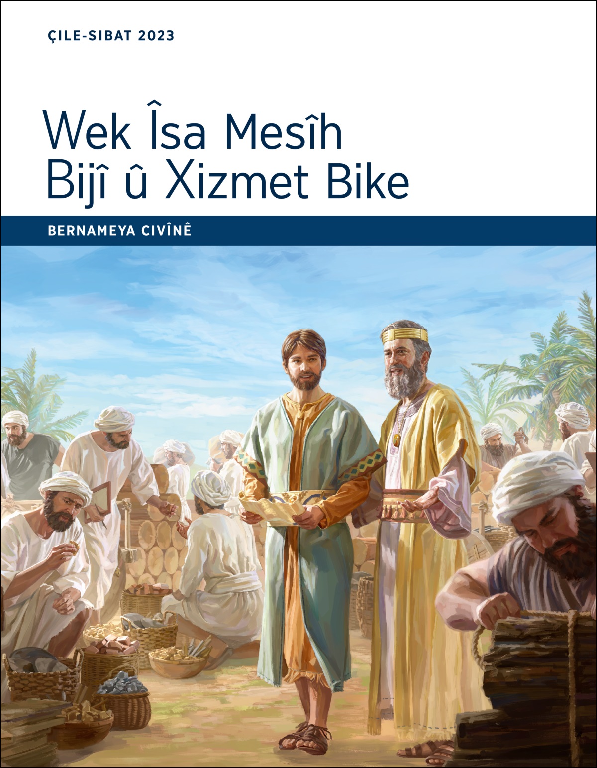 Wek Îsa Mesîh Bijî û Xizmet Bike – Bernameya Civînê, Çile-Sibat 2023.