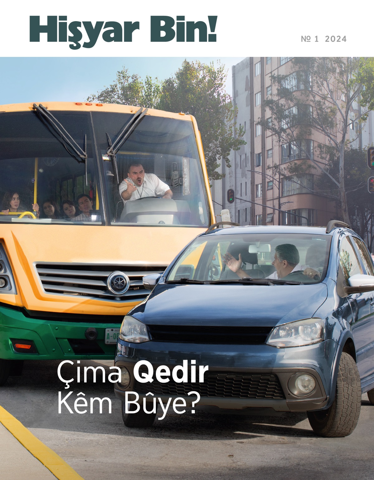 Ajovanê otobûsê ser ajovanê avtê dike qajînî, çimkî ewî riya wî birî.