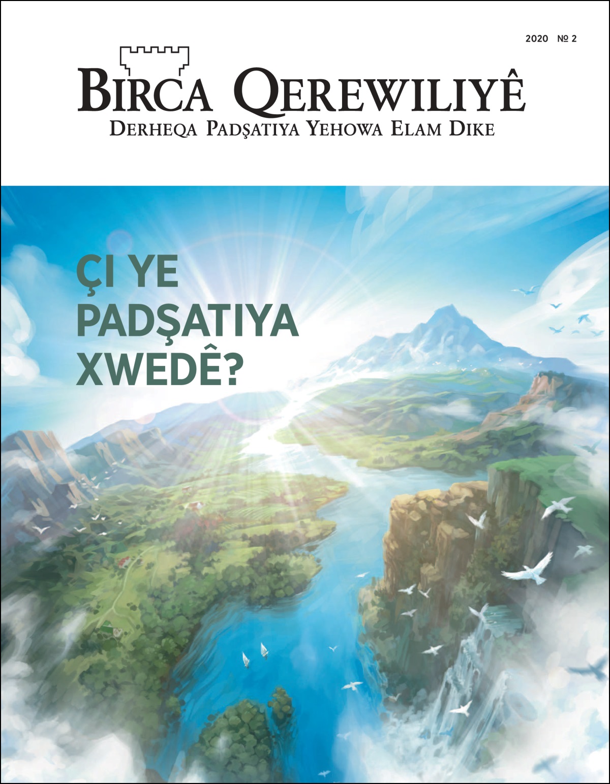 Jûrnala “Birca Qerewiliyê” bi navê “Çi ye Padşatiya Xwedê?”