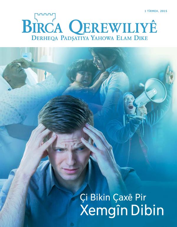Rûyê jûrnala Birca Qerewiliyê, Tîrmeh 2015 | Çi Bikin Çaxê Pir Xemgîn Dibin