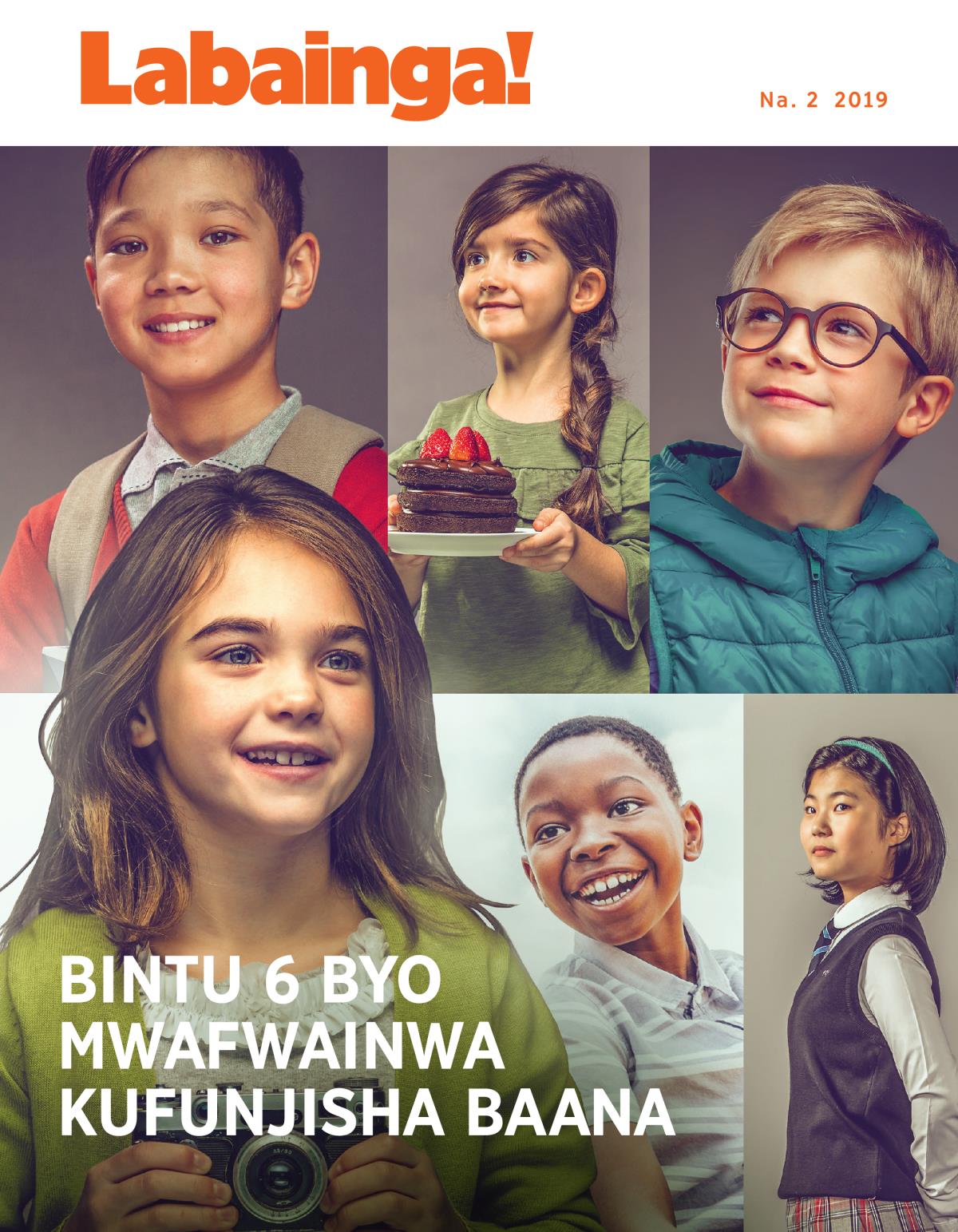 Labainga! Na. 2 2019 | Bintu 6 byo Mwafwainwa Kufunjisha Baana