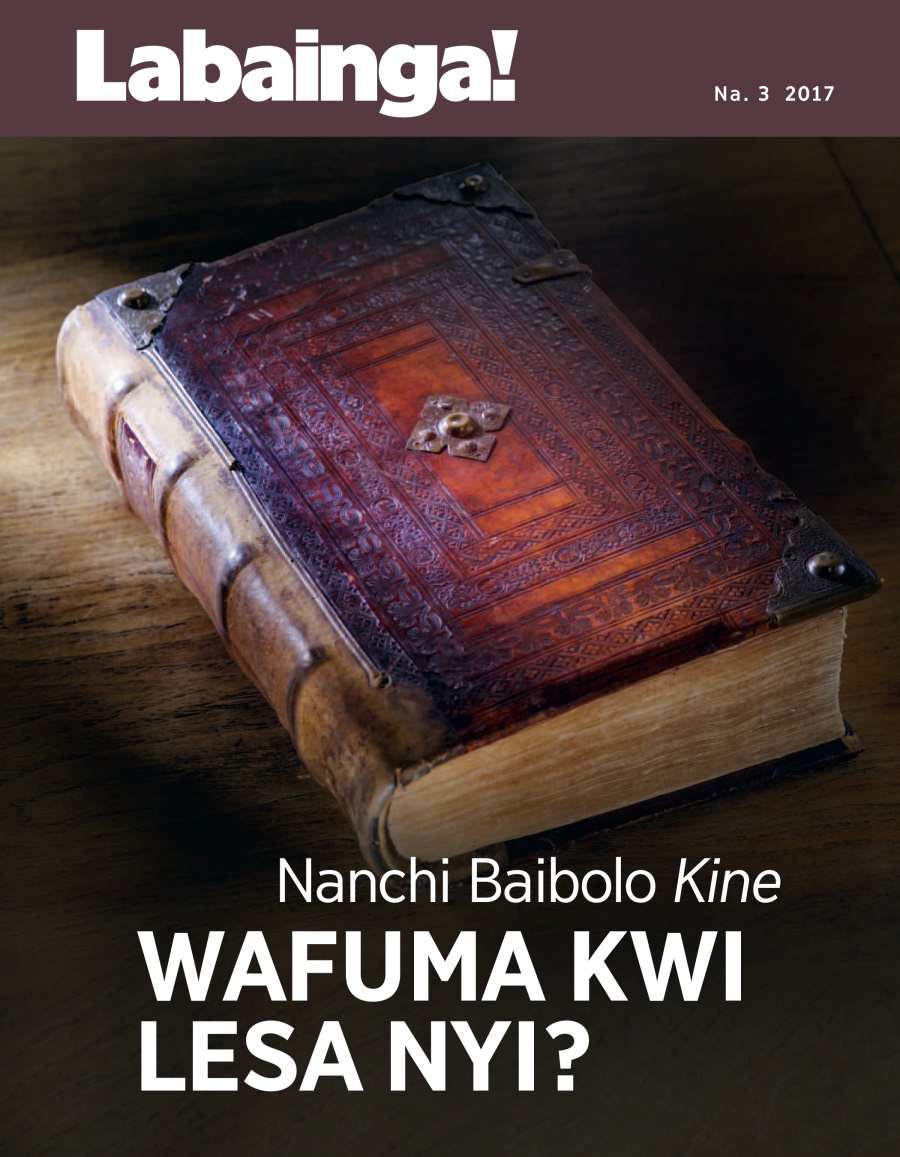 Labainga! Na. 3 2017 | Nanchi Baibolo Wafuma kwi Lesa Nyi?