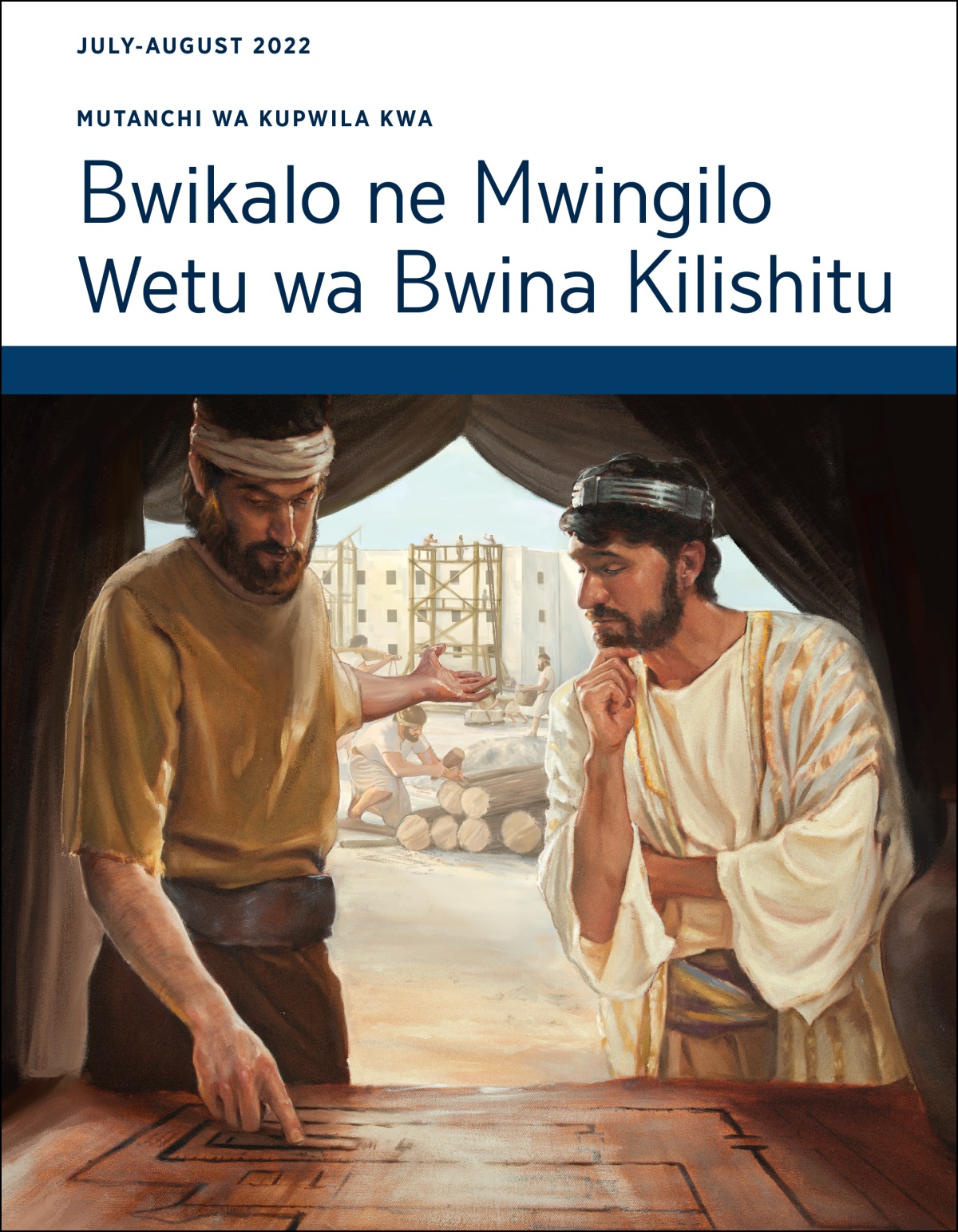 Mutanchi wa Kupwila kwa Bwikalo ne Mwingilo Wetu wa Bwina Kilishitu, July-August 2022.