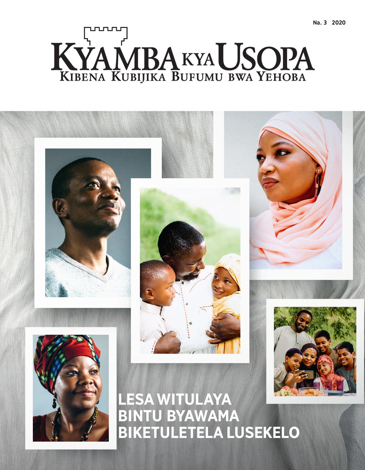 Kyamba kya Usopa, Na. 3, 2020 | Lesa Witulaya Bintu Byawama Biketuletela Lusekelo.