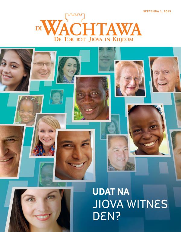 Wachtawa Magazin, Sɛptɛmba 2015 | Udat Na Jiova Witnɛs Dɛn?