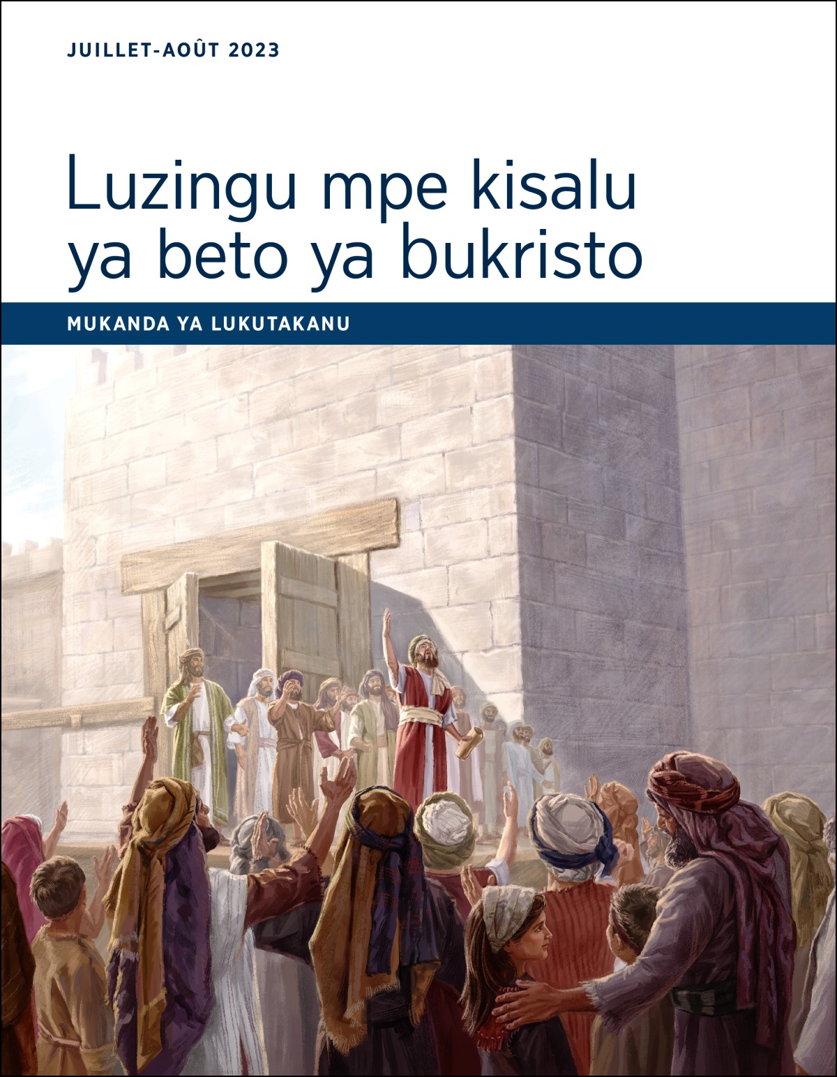 Luzingu mpe kisalu ya beto ya bukristo​—Mukanda ya lukutakanu, juillet-août 2023.