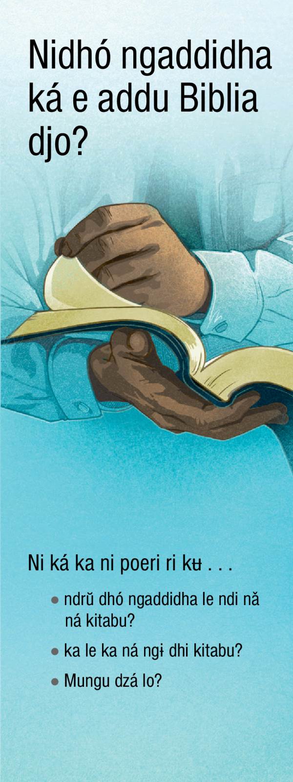 Trakt chuti nga, Nidhó ngaddidha ká e addu Biblia djo?