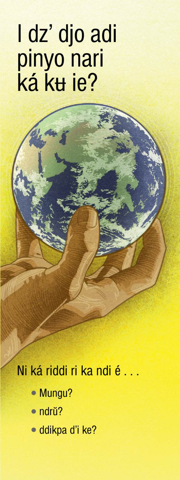 Trakt chuti nga, I dz’ djo adi pinyo nari ká kʉ ie?