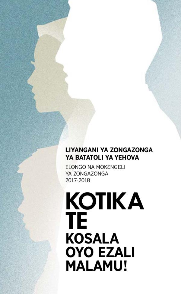 Programɛ ya Liyangani ya zongazonga 2017-2018​—Elongo na mokɛngɛli ya zongazonga