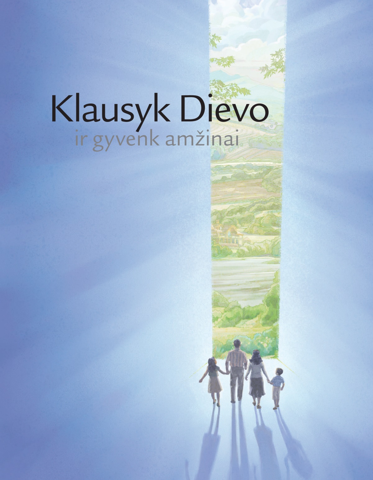Brošiūros „Klausyk Dievo ir gyvenk amžinai“ viršelis.