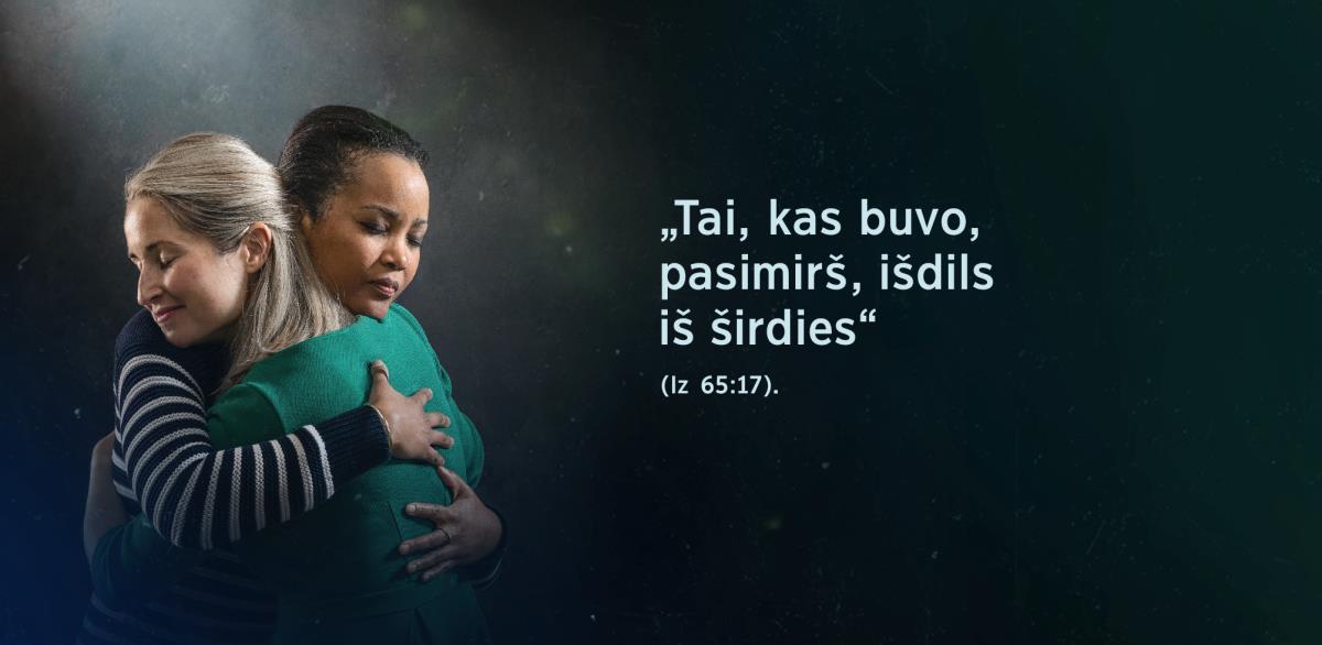 Dvi sesės susitaikiusios draugiškai apsikabina. Jų veiduose matomas palengvėjimas. Šalia pacituoti žodžiai iš Izaijo 65:17: „Tai, kas buvo, pasimirš, išdils iš širdies.“