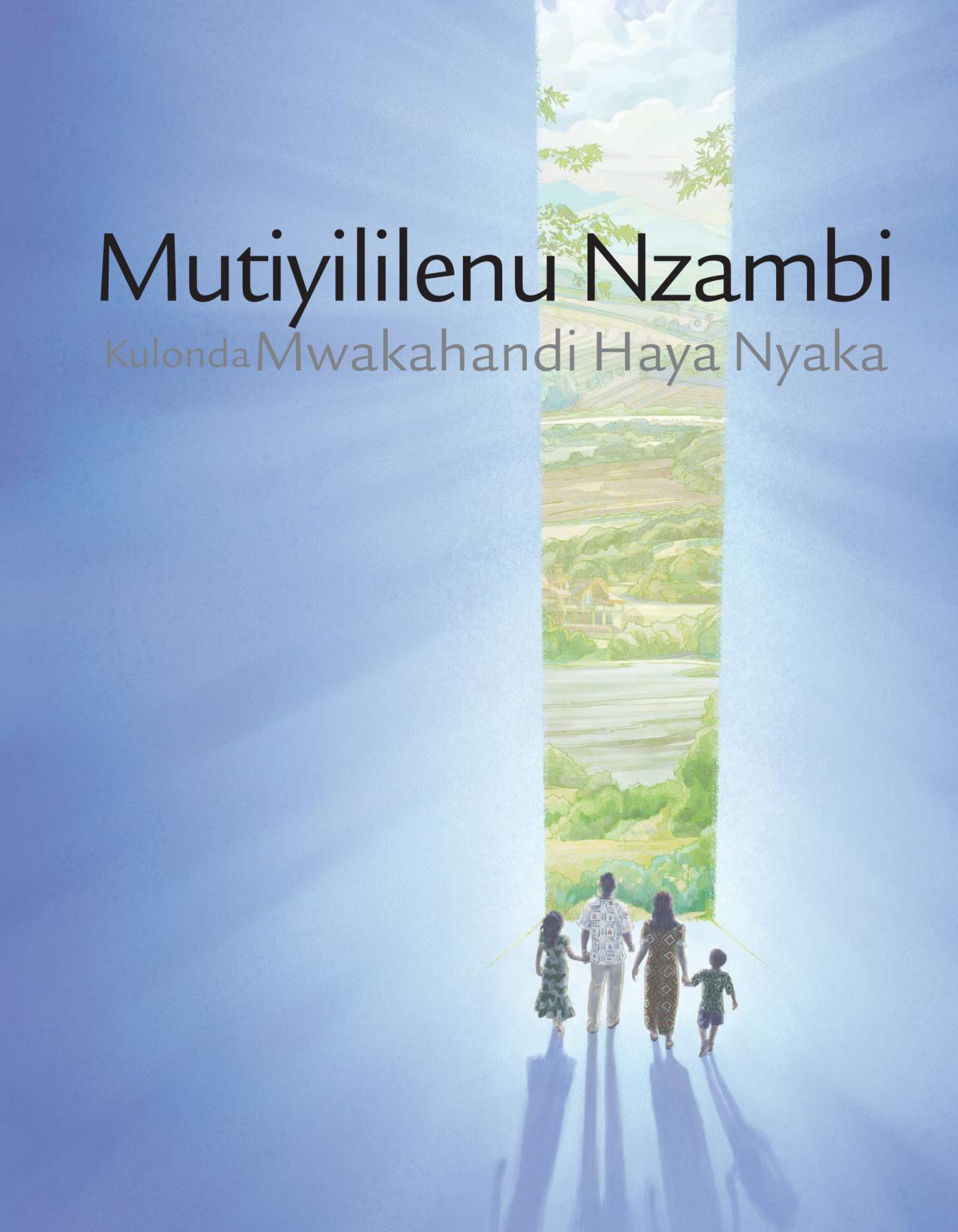 Mutiyililenu Nzambi Kulonda Mwakahandi Haya Nyaaka