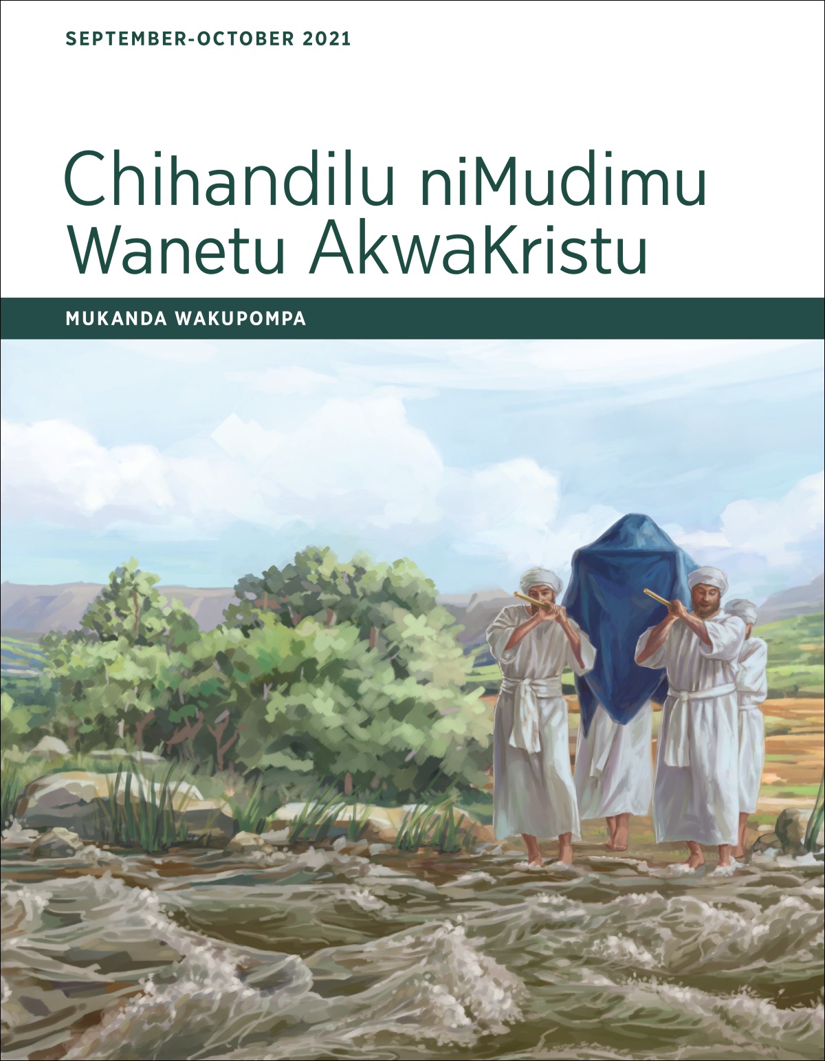 Chihandilu niMudimu Wanetu AkwaKristu—Mukanda Wakupompa, September-October 2021.