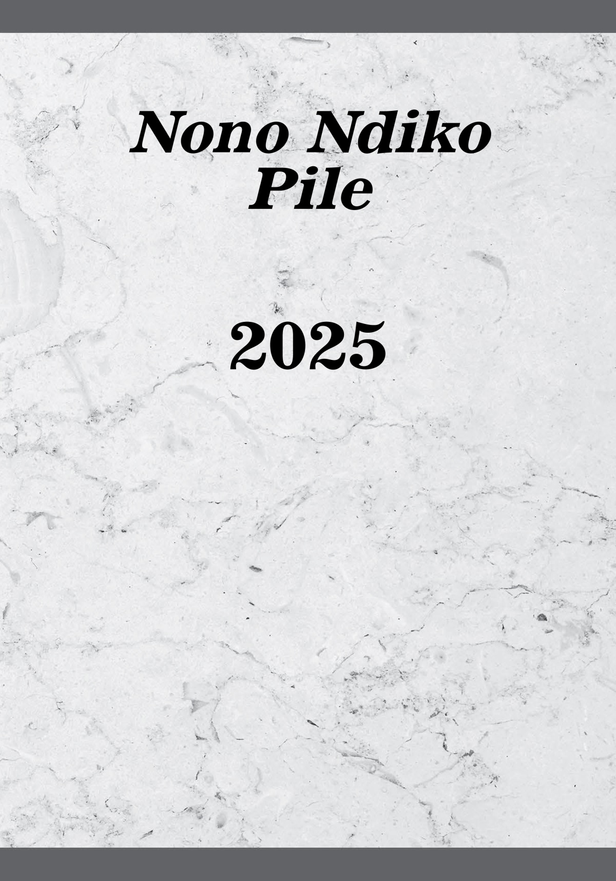Nono Ndiko Pile—2025