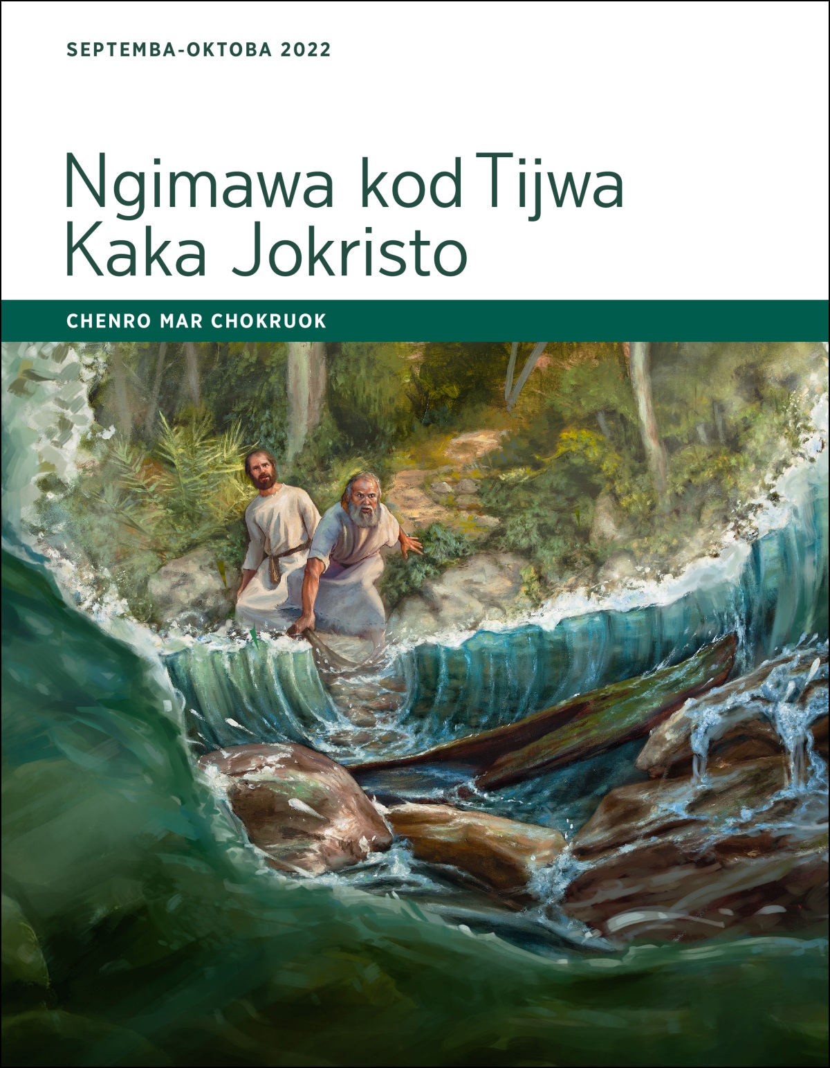 Ngimawa kod Tijwa Kaka Jokristo​—⁠Chenro mar Chokruok, Septemba-Oktoba 2022.