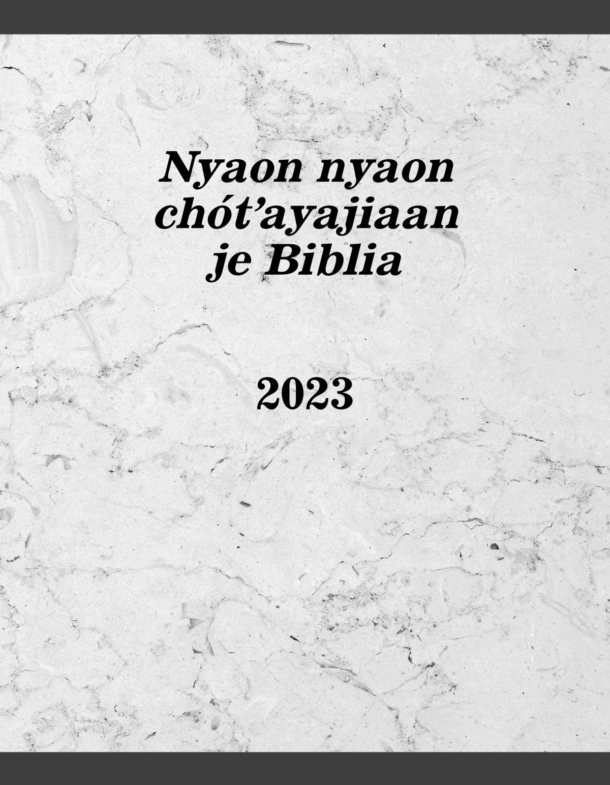 Nyaon nyaon chótʼayajiaan je Biblia 2023