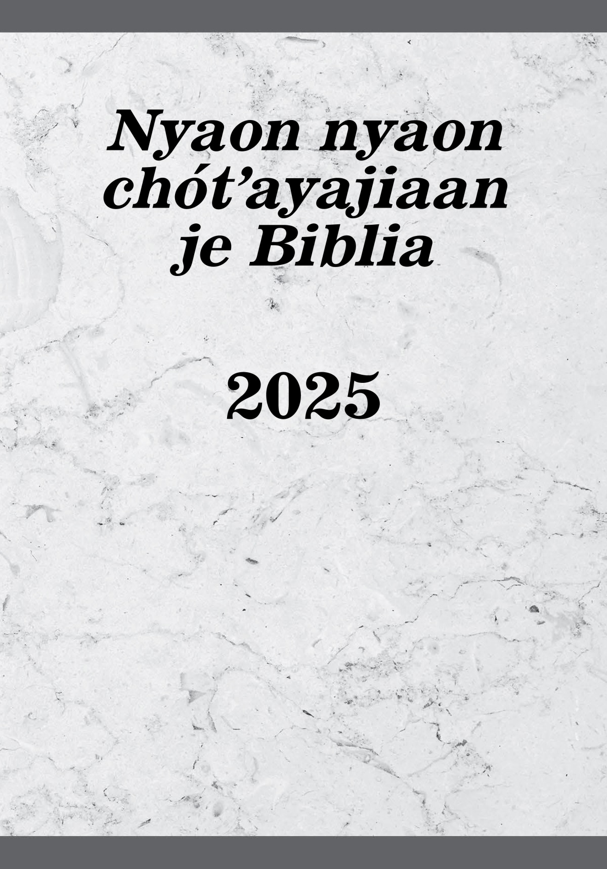 Nyaon nyaon chótʼayajiaan je Biblia 2025