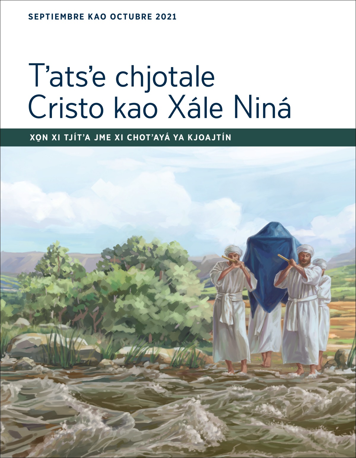 Tʼatsʼe chjotale Cristo kao Xále Niná: Xo̱n xi tjítʼa jme xi chotʼayá ya kjoajtín sá septiembre kao octubre nó 2021.