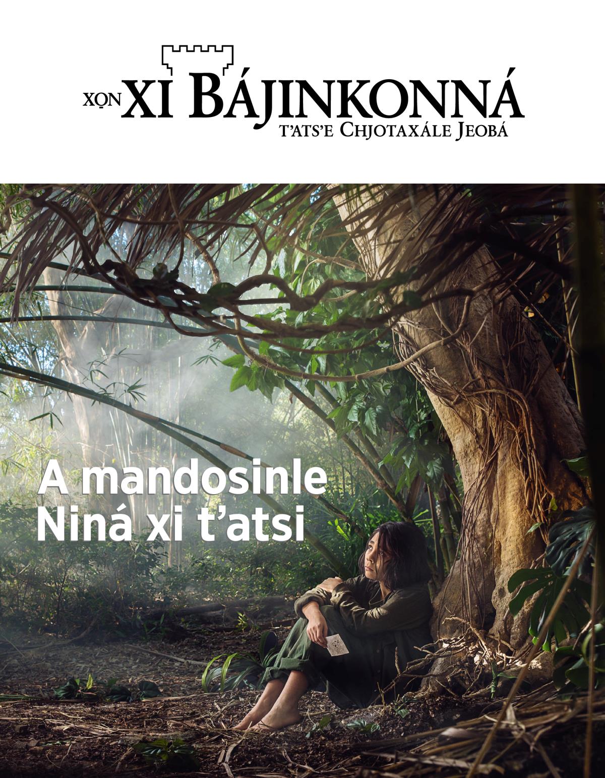 Xo̱n xi Bájinkonná, 2018, número 3 | A mandosinle Niná xi tʼatsi