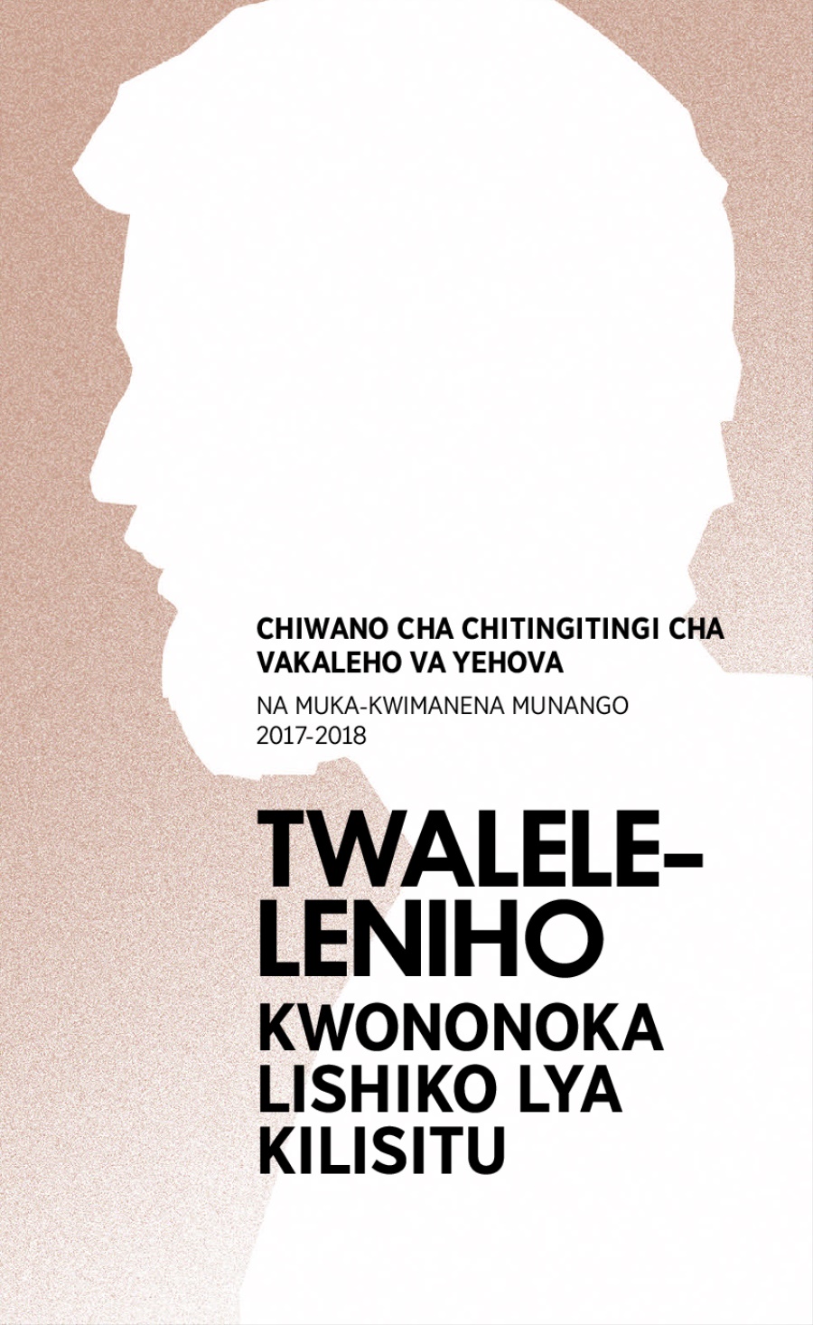 Chinoneko cha Chiwano cha Chitingitingi cha mu 2017-2018​—Na Muka-kwimanena Munango
