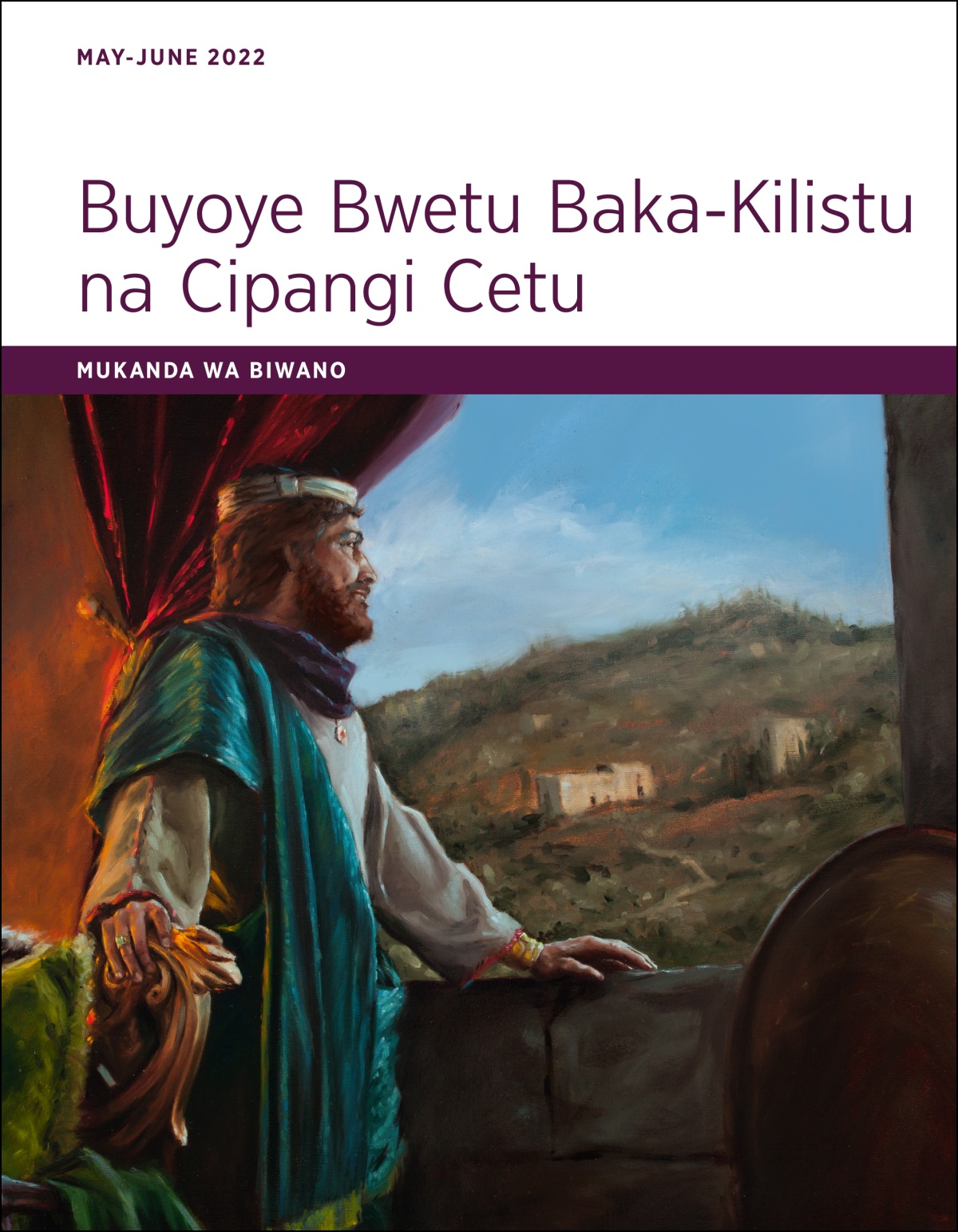 Buyoye Bwetu Baka-Kilistu na Cipangi Cetu​—Mukanda wa Biwano wa May-June 2022.
