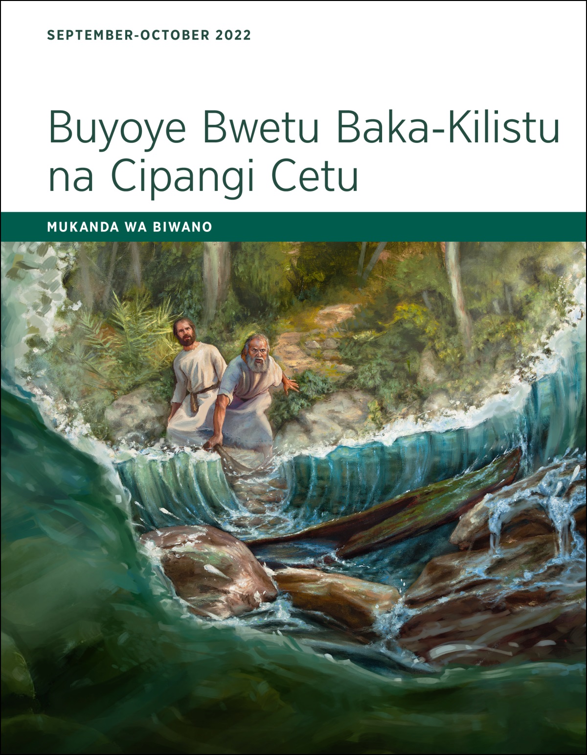 Buyoye Bwetu Baka-Kilistu na Cipangi Cetu​—Mukanda wa Biwano wa, September-October 2022.