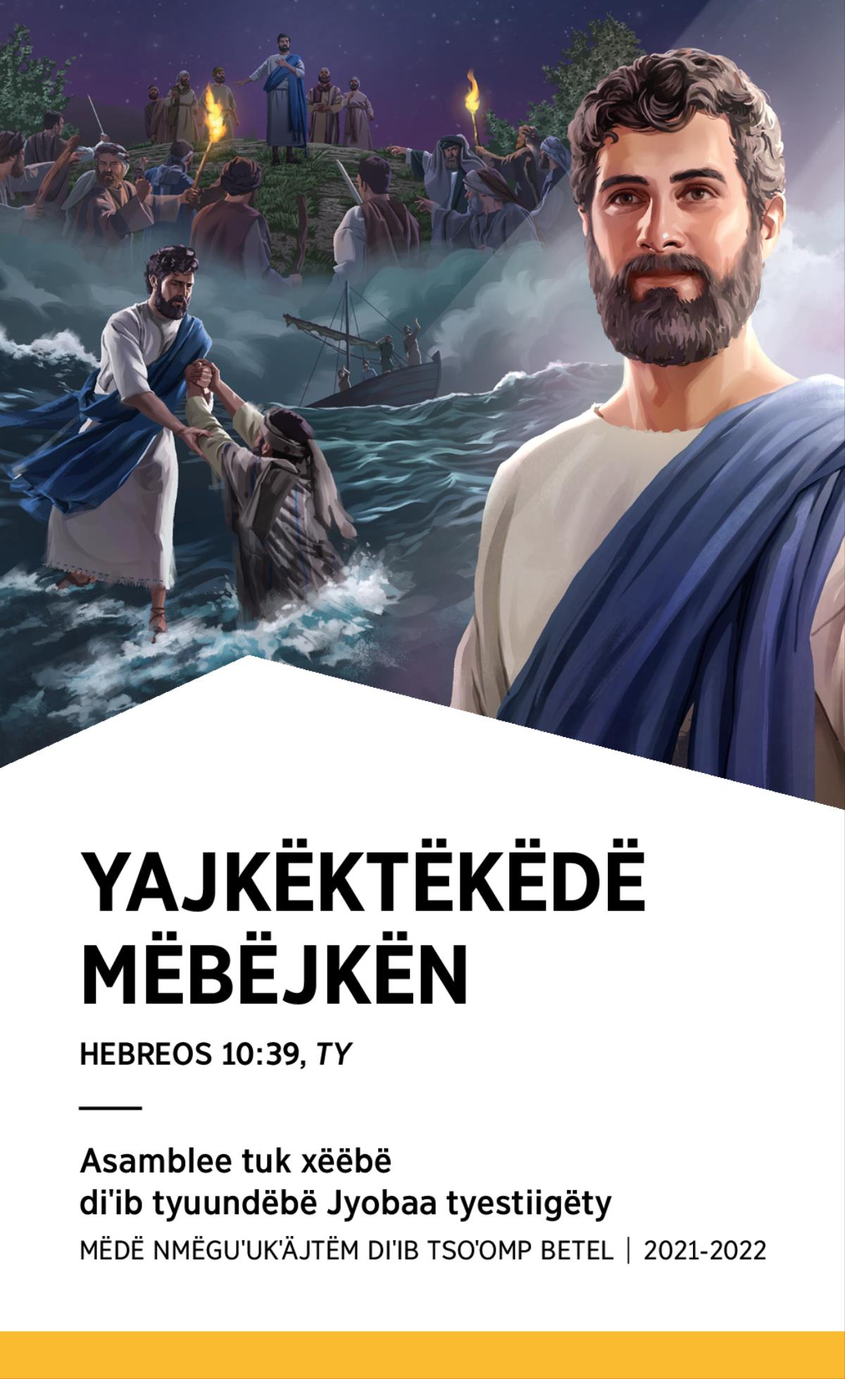 Programë diˈib mä asamblee tuk xëëbë 2021-2022 (mëdë nmëguˈukˈäjtëm diˈib tsoˈomp Betel).