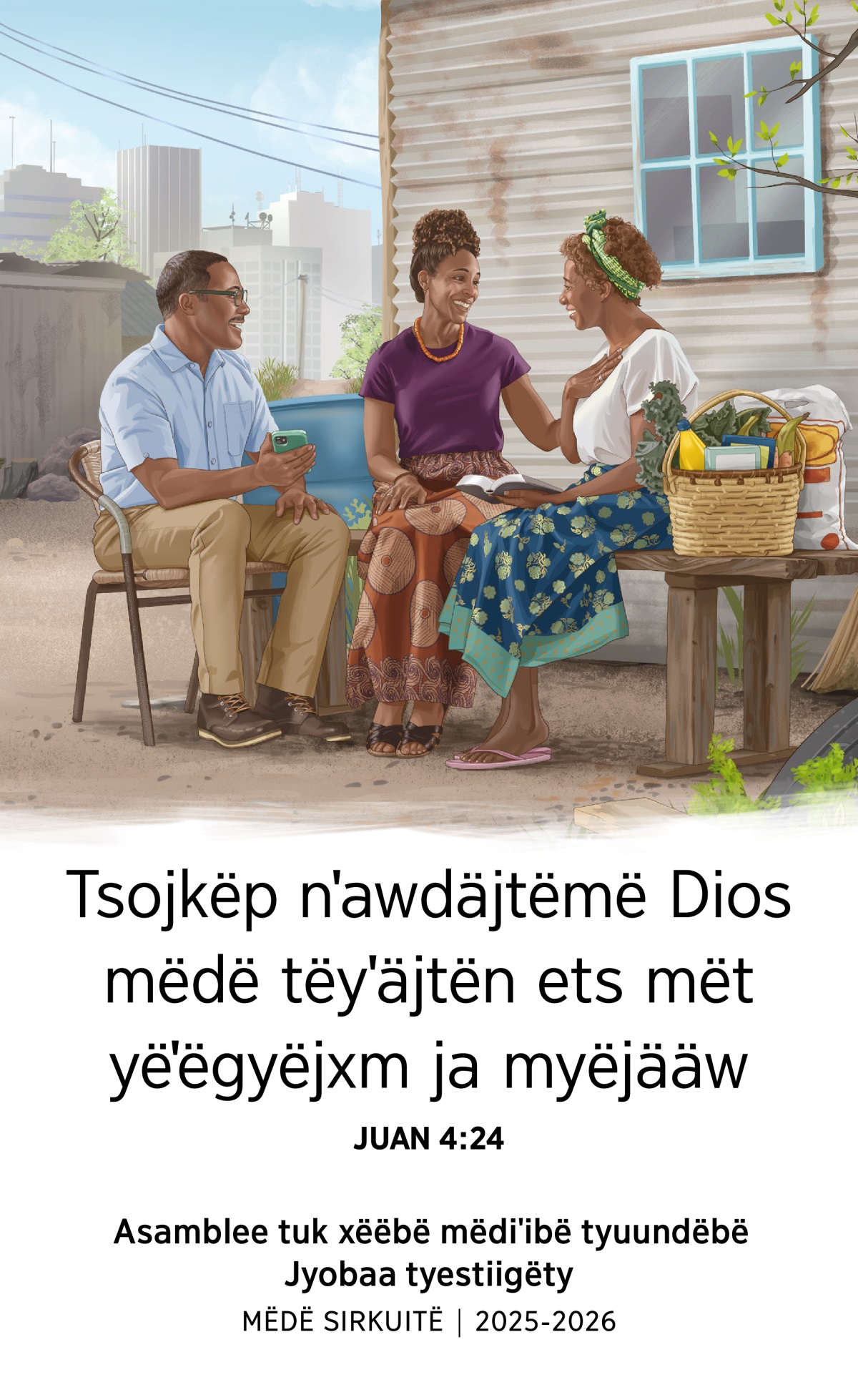 Tuˈugë kasäädë jäˈäy tjotkujkmoˈoytyë tuˈugë nmëguˈukˈäjtëm mëdiˈibë tsënaapy mëj siudääjoty per yëˈë ayoop, tam yajjotkujkmooy mëdë Biiblyë ets nanduˈun yajmooyë jyëˈkxy pyëky ets tijaty yajtëgoyˈajtypy.