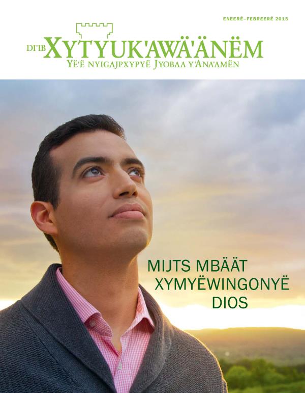 Tuˈugë yetyëjk twinmayë Dios