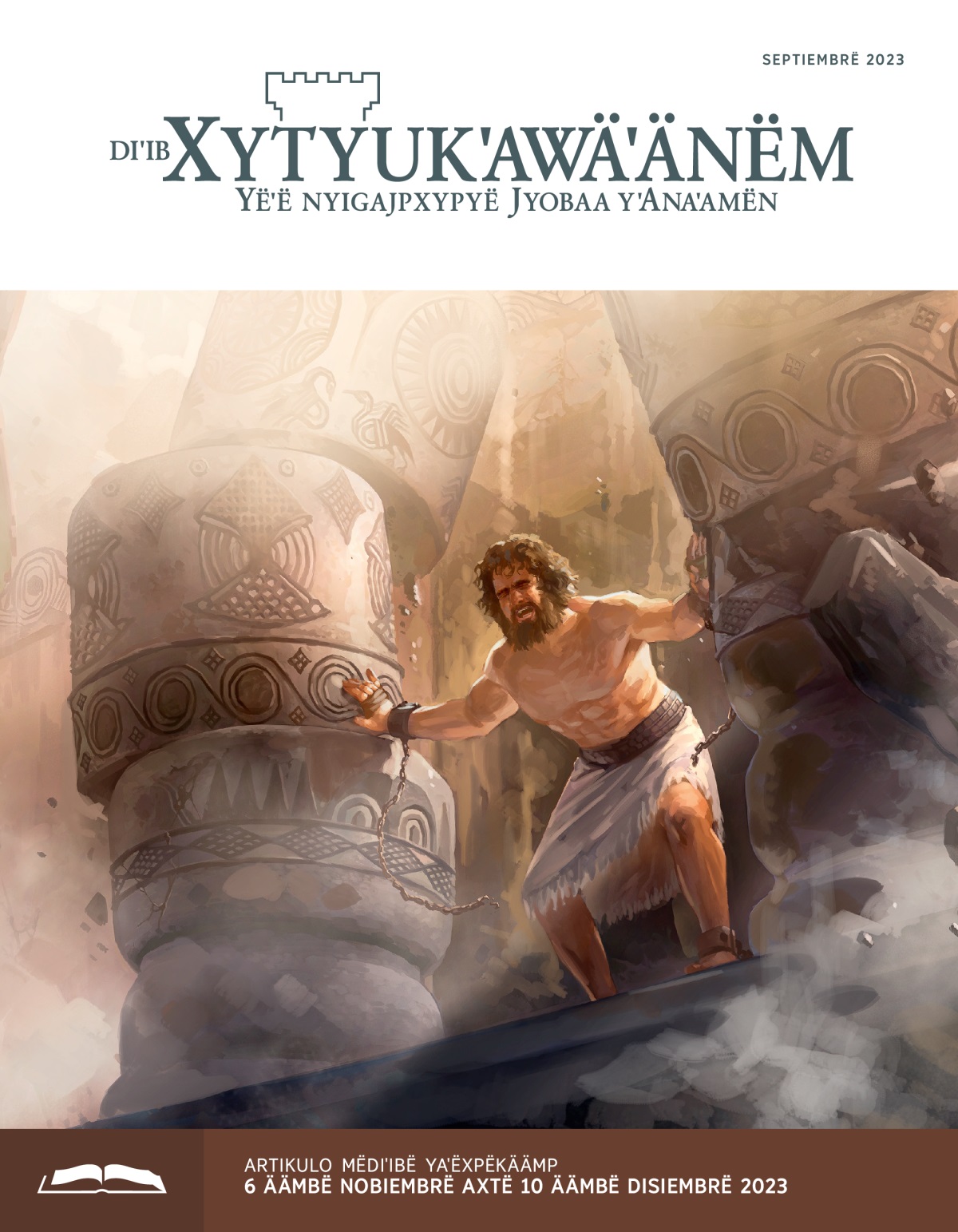 Sansón amëjääw tnastij ja potsy ets dyajnaxkujijtëtyaˈay.