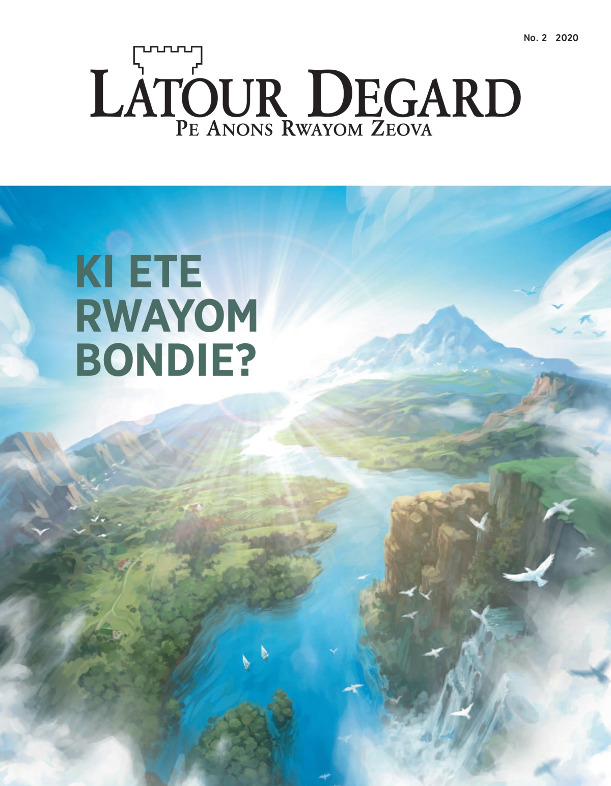 ‘Latour Degard’ No. 2 2020 ena tem ‘Ki Ete Rwayom Bondie?’