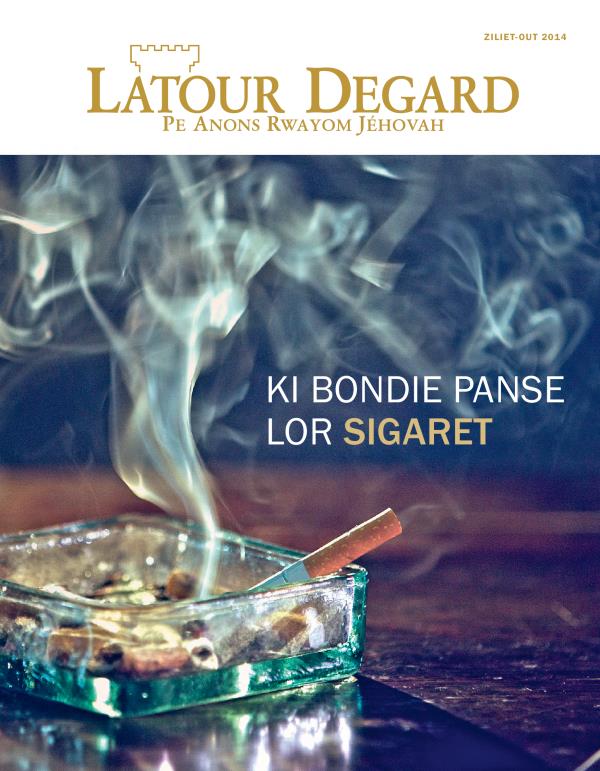 Lartik kouvertir Latour Degard Ziliet-Out 2014 | Ki Bondie Panse lor Sigaret