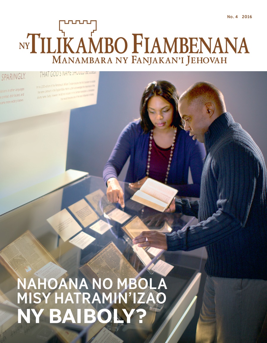 Tilikambo Fiambenana, No. 4 2016 | Nahoana no Mbola Misy Hatramin’izao ny Baiboly?