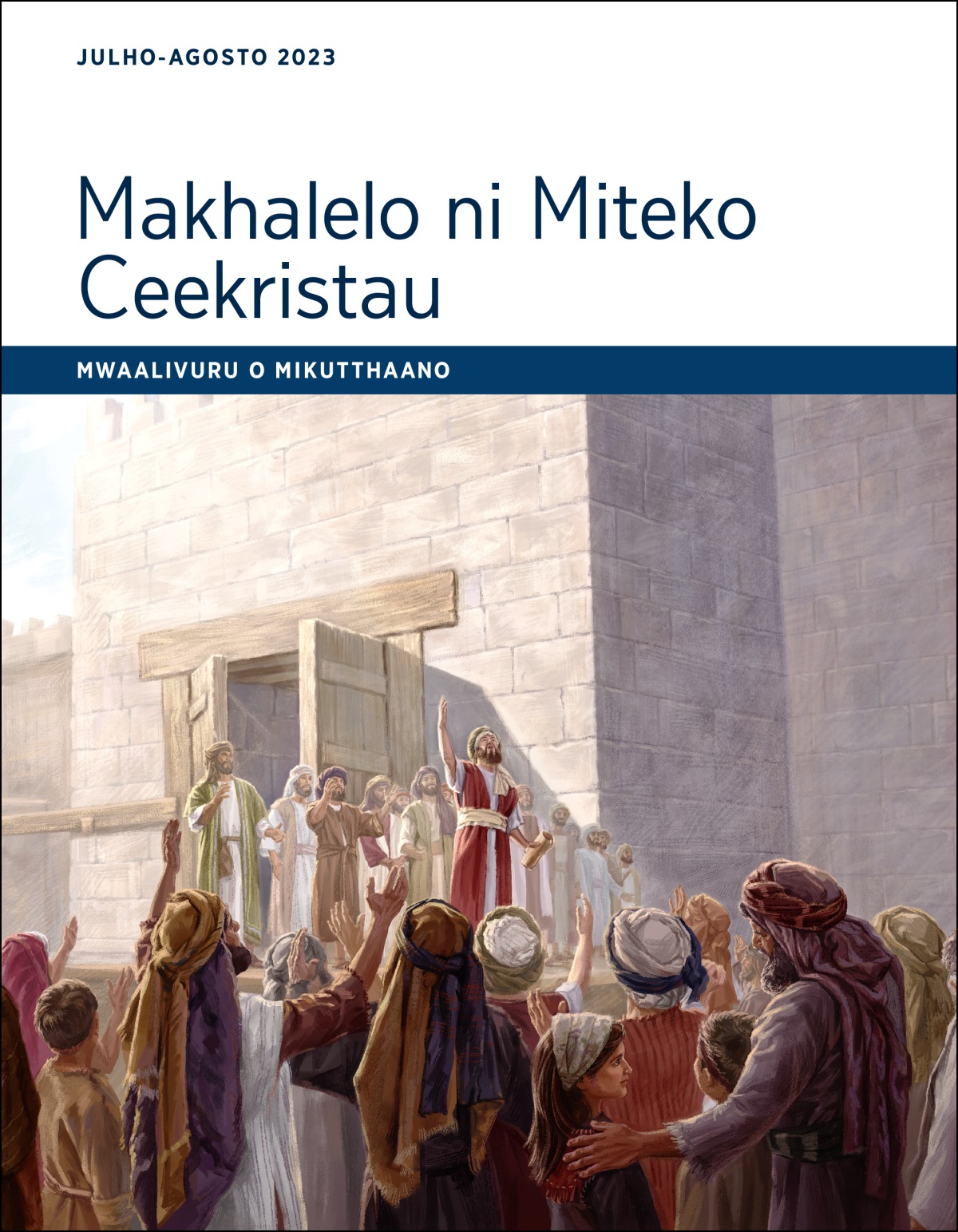 Makhalelo ni Miteko Ceekristau​—⁠Mwaalivuru o Mikutthaano, Julho-Agosto 2023.