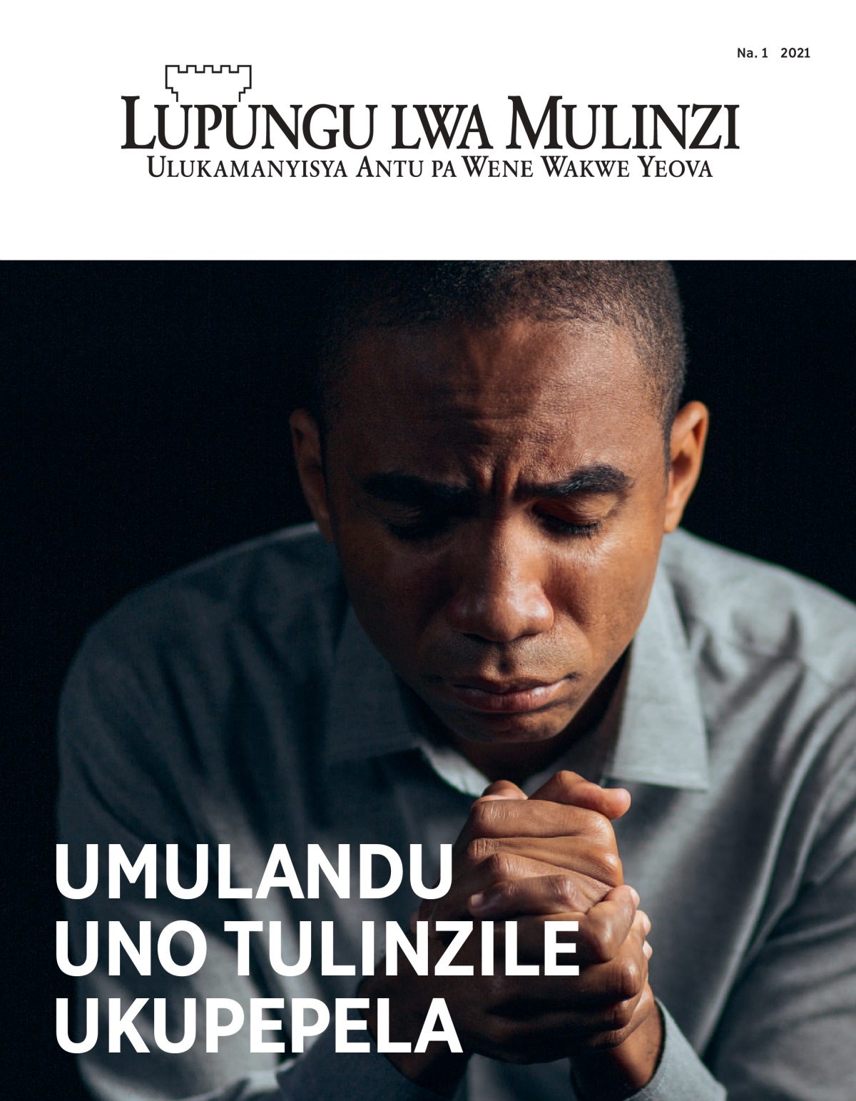 ‘Lupungu Lwa Mulinzi’ No. 1 2021.
