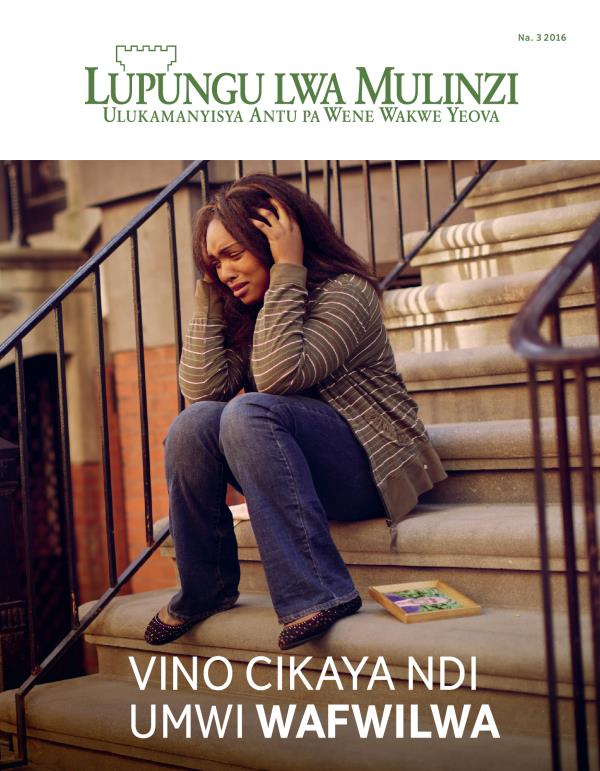 Magazini ya Lupungu Lwa Mulinzi, Na. 3 2016 | Vino Cikaya Ndi Umwi Wafwilwa