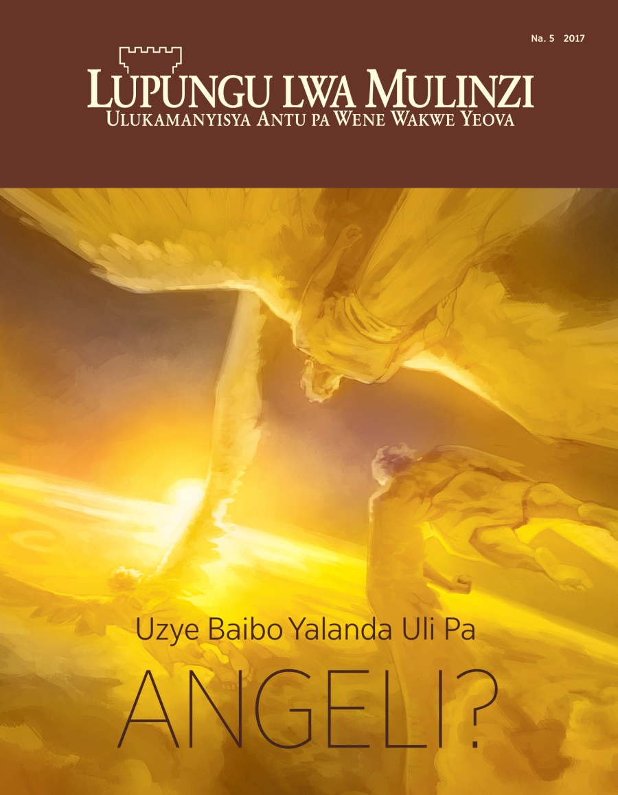 Lupungu Lwa Mulinzi Na. 5, 2017 | Uzye Baibo Yalanda Uli pa Angeli?