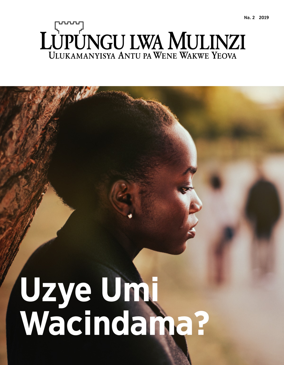Magazini ya Lupungu Lwa Mulinzi, Na. 2, 2019 | Uzye Umi Wacindama?