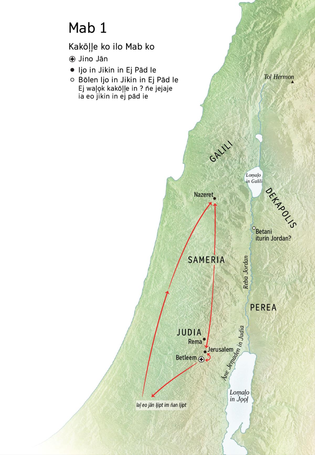 Mab in jikin ko me Jijej ear pãd ie: Betleem, Nazeret, Jerusalem