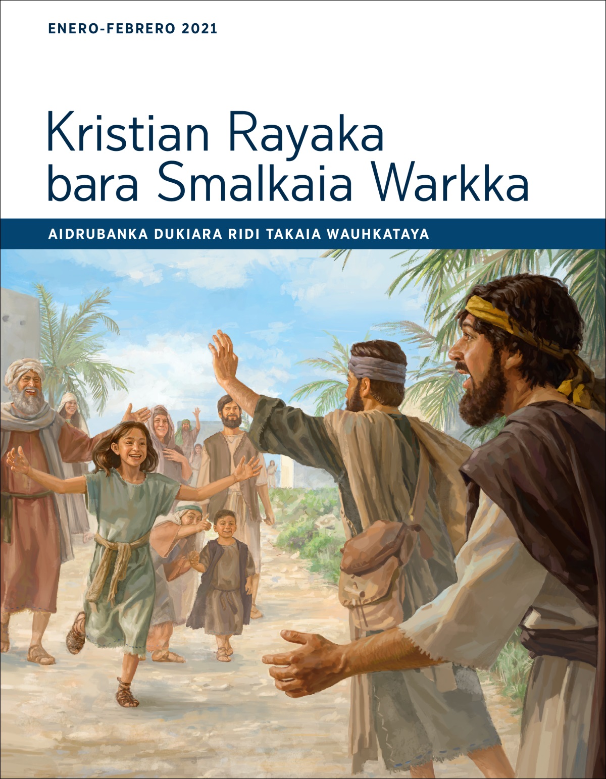 Kristian Rayaka bara Smalkaia Warkka Aidrubanka dukiara ridi takaia wauhkataya (enero-febrero 2021).