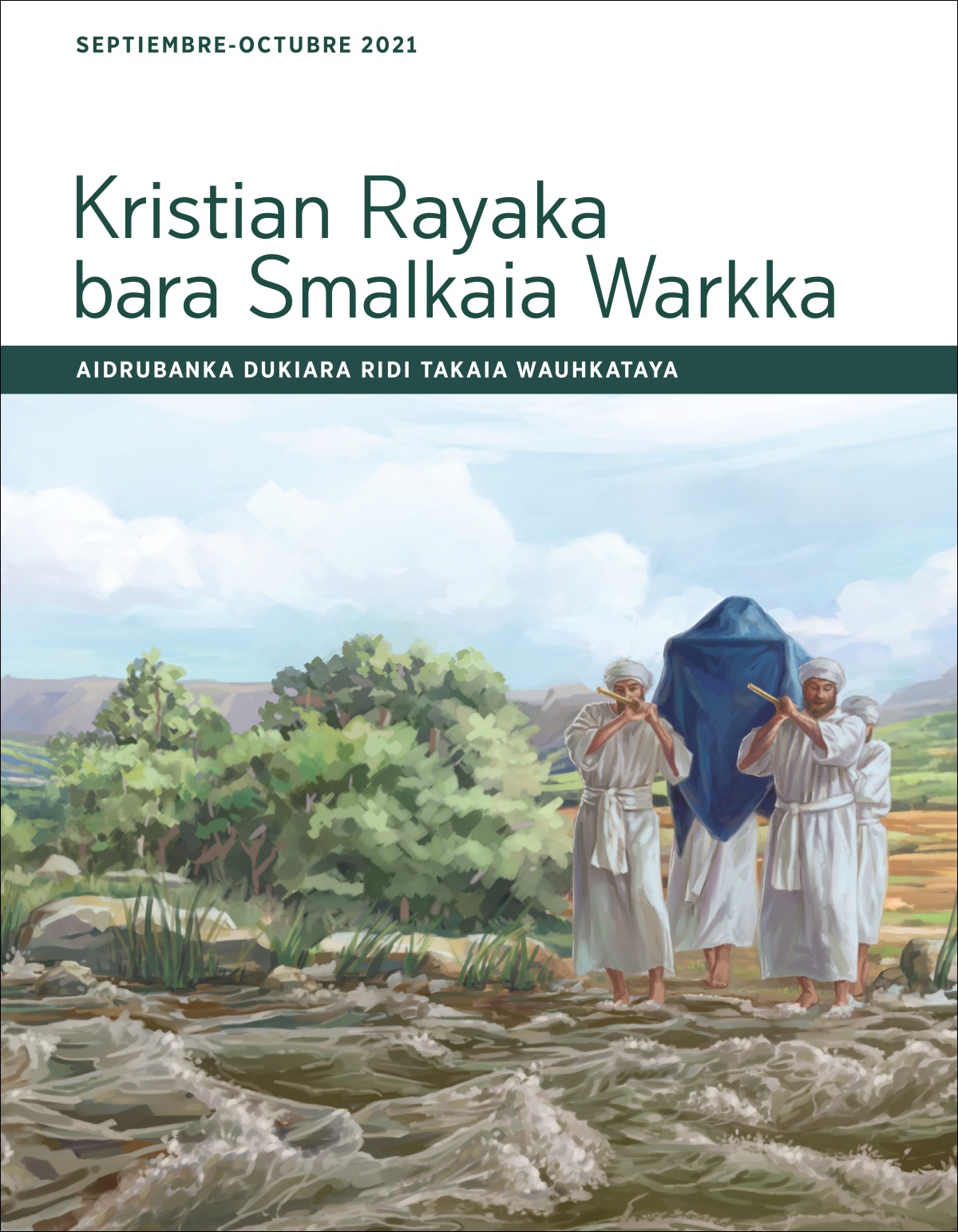 Kristian Rayaka bara Smalkaia Warkka aidrubanka dukiara ridi takaia wauhkataya (septiembre-octubre, 2021).