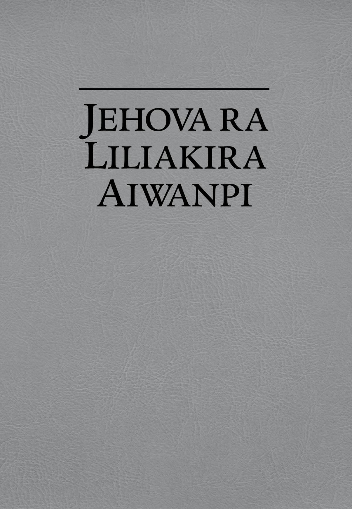 Jehova ra liliakira aiwanap