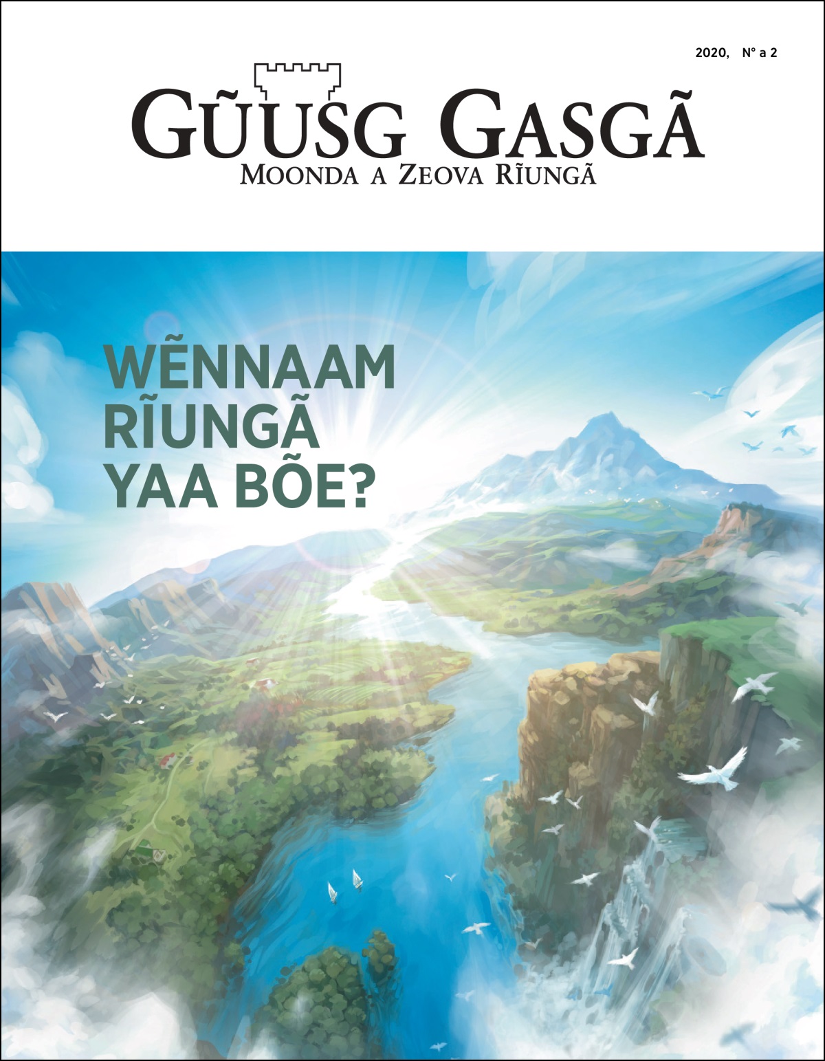 “Gũusg Gasg” ning gom-zug sẽn yaa: “Wẽnnaam Rĩungã yaa bõe?”
