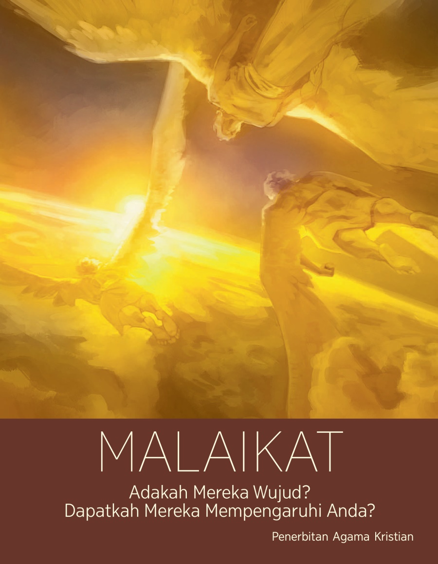 Majalah Menara Pengawal No. 5 2017 | Malaikat​​—Adakah Mereka Wujud? Dapatkah Mereka Mempengaruhi Anda?