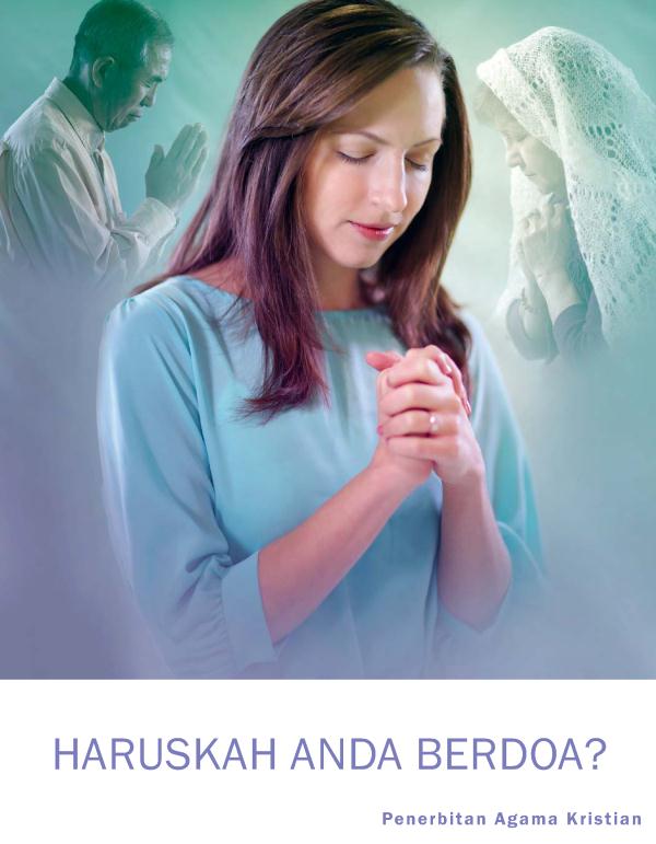 Muka depan Majalah Umum, April 2014​—Haruskah Anda Berdoa?