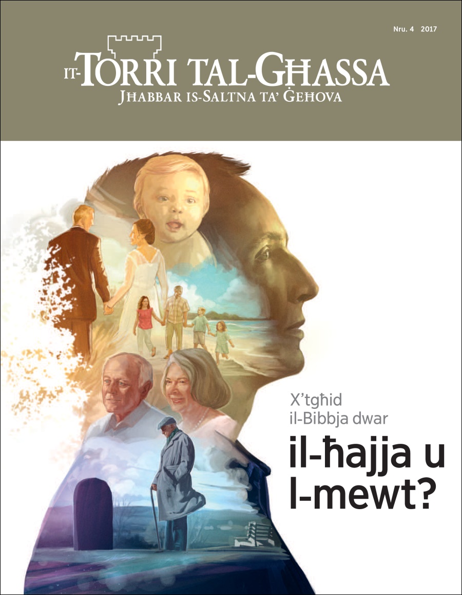 It-Torri tal-Għassa Nru. 4 2017 | X’tgħid il-Bibbja dwar il-ħajja u l-mewt?