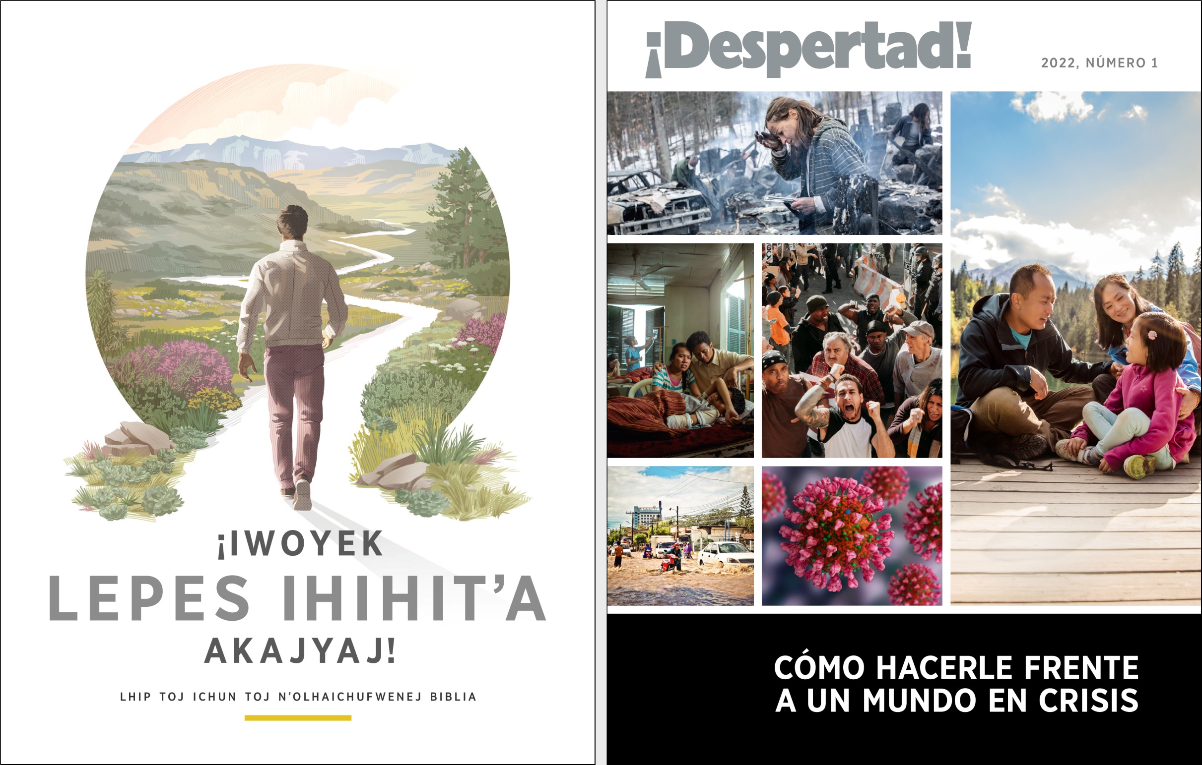 Librofwaj «¡Iwoyek lepes ihihitʼa akajyaj!» wet «¡Despertad!» Núm. 1 2022.