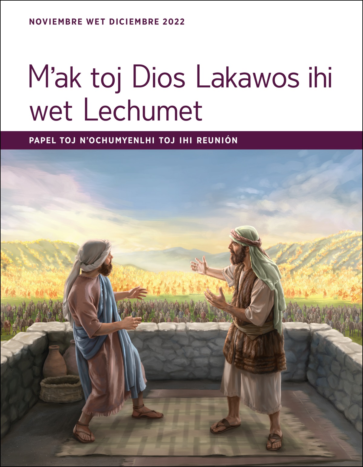 Papel toj nʼochumyenlhi toj ihi reunión Mʼak toj Dios Lakawos Ihi wet Lechumet (noviembre wet diciembre 2022)